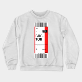 Boston boarding pass Crewneck Sweatshirt